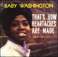 That's How Heartaches Are Made von Baby Washington
