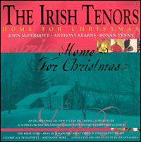 Home for Christmas von Irish Tenors
