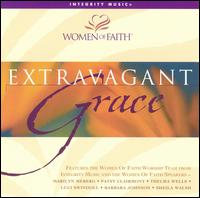 Women of Faith: Extravagant Grace von Women of Faith