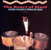 Heart of Steel: Steelbands of Trinidad & Tobago von Steel Band