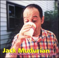 Downloading the Repertoire von Jack Mudurian