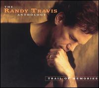 Trail of Memories:  the Randy Travis Anthology von Randy Travis
