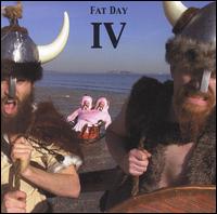IV von Fat Day