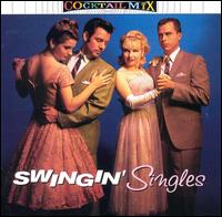 Cocktail Mix, Vol. 3: Swingin' Singles von Various Artists
