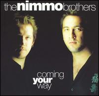 Coming Your Way von The Nimmo Brothers