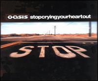 Stop Crying Your Heart Out von Oasis