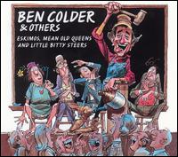 Eskimos, Mean Old Queens and Little Bitty Steers von Ben Colder