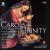 Carols from Trinity [Conifer] von Various Artists