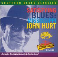 Satisfying Blues von Mississippi John Hurt