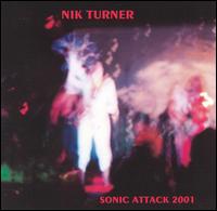 Sonic Attack 2001 von Nik Turner