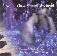 Love...On a Stormy Weekend von Thomas Z. Shepard