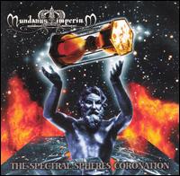 Spectral Spheres Cornation von Mundanus Imperium