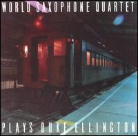 Plays Duke Ellington von World Saxophone Quartet