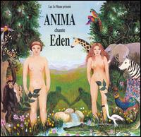 Anima chante Eden von Anima