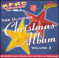 Ultimate Christmas Album, Vol. 3: KFRC von Various Artists