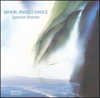 Where Angels Dance von Spencer Brewer