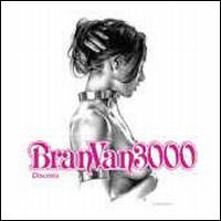 Discosis von Bran Van 3000