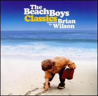 Classics: Selected by Brian Wilson von The Beach Boys