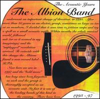 Acoustic Years 1993-1997 von The Albion Band