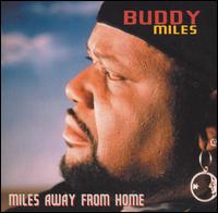 Miles Away from Home von Buddy Miles
