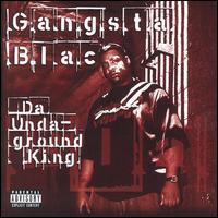 Da Underground King von Gangsta Blac