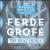 Modern American Music of Ferde Grofé (From the Original Arrangements) von Beau Hunks