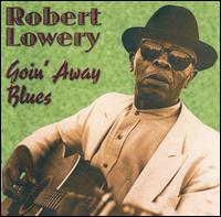 Goin' Away Blues von Robert Lowery
