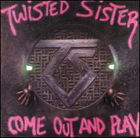 Come Out and Play von Twisted Sister