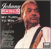 My Turn to Win von Johnny Rawls