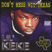 Don't Mess Wit Texas von Lil' Keke