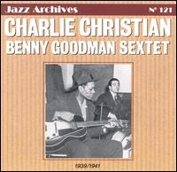 Charlie Christian & Benny Goodman Sextet 1939-1941 von Charlie Christian