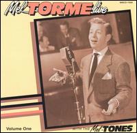 Live with the Mel-Tones, Vol. 1 von Mel Tormé
