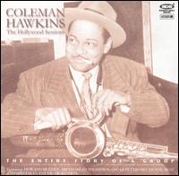 Hollywood Sessions: The Entire Story of a Group von Coleman Hawkins