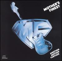 Another Mother Further von Mother's Finest