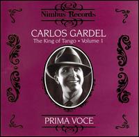 Carlos Gardel - King Of Tango, Vol. 1 von Carlos Gardel