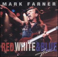 Red White and Blue Forever von Mark Farner