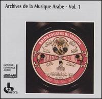 Archives of Arabic Music, Vol. 1 von Various Artists
