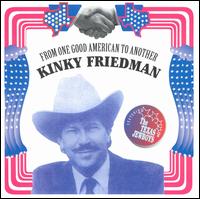 From One Good American to Another von Kinky Friedman