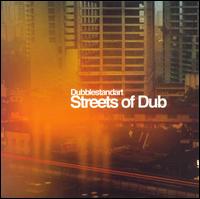 Streets of Dub von Dubblestandart