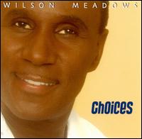 Choices von Wilson Meadows