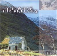 Through the Highlands von Celtic Horizons