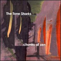 Chunks of Zen von The Tone Sharks