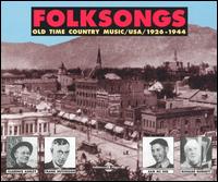 Folksongs: Old Time Country Music 1926-1944 von Various Artists