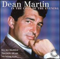 In the Cool of the Evening von Dean Martin