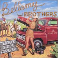 Redneck Girls Forever von The Bellamy Brothers