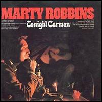 Tonight Carmen von Marty Robbins