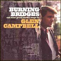 Burning Bridges von Glen Campbell
