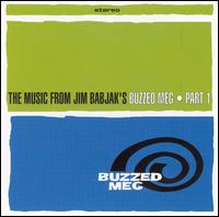 Music from Jim Babjak's Buzzed Meg, Vol. 1 von Jim Babjak's Buzzed Meg