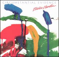 Circumstantial Evidence von Eddie Hardin