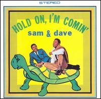 Hold On, I'm Comin' von Sam & Dave